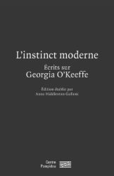 L'Instinct  Moderne - Ecrits Sur Georgia O'Keefe