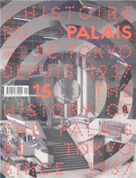 The History Of The Palais De Tokyo Since 1937