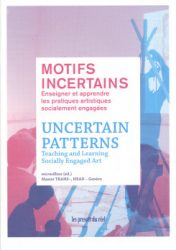 Uncertain Patterns - Teaching And Learning Socially Engaged Art