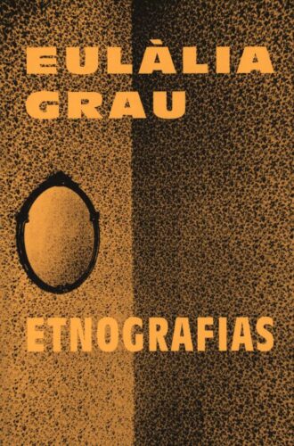 Eulalia Grau - Etnografias