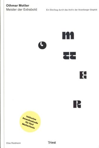 Othmar Motter - Meister der Extrabold