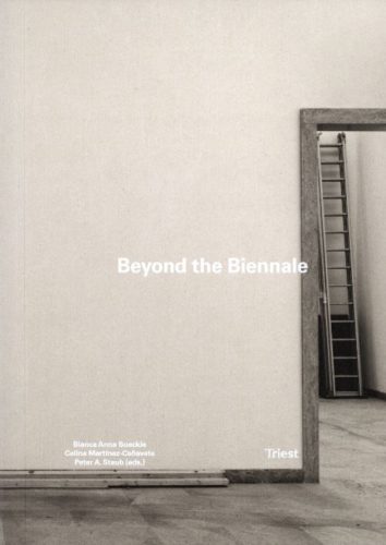 Beyond The Biennale - Discourses On The International Architecture Exhibition In Venice