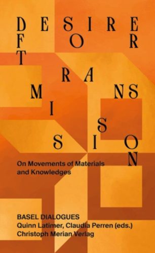 Desire for Transmission - On Movements of Materials and Knowledges