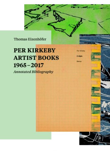Per Kirkeby - Artist Books 1965 - 2017 Annotated Bibliography