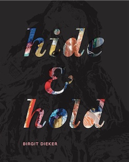 Birgit Dieker - hide & hold