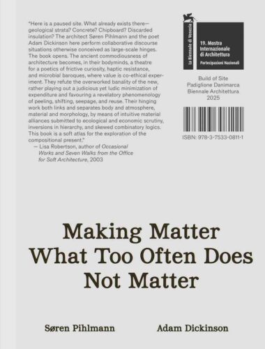 Soren Pihlmann and Adam Dickinson Making Matter What Too...- Danish Pavillion Venice Biennale 2025