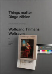 Wolfgang Tillmans - Things matter