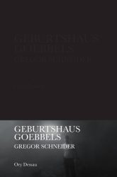 Gregor Schneider - Goebbels' Birthplace