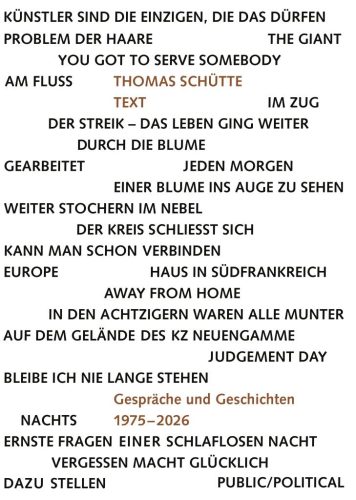 Thomas Schutte - Text - Gesprache und Geschichten 1975-2026