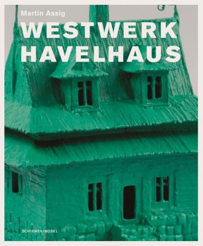 Martin Assig - Westwerk Havelhaus. Seelenhauser Skulpturen