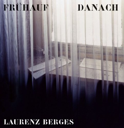 Laurenz Berges - Fruhauf Danach