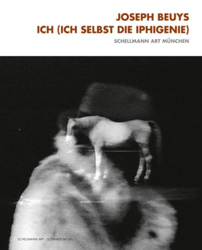 Joseph Beuys - Ich (Ich Selbst Die Iphigenie )
