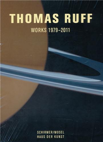 Thomas Ruff - Works 1979-2011