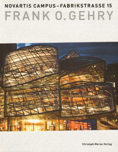 Frank O. Gehry - Novartis Campus Fabrikstrasse 15