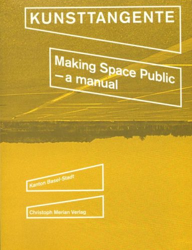 Making Space Public - A Manual
