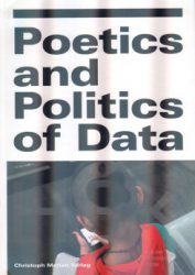 Poetics And Politics Of Data