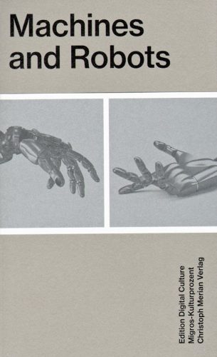 Machines And Robots - Edition Digital Culture 5