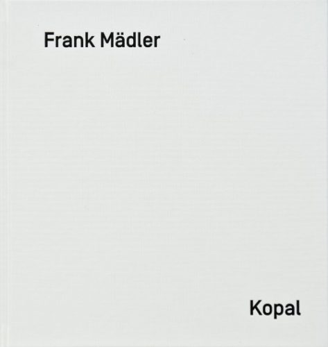Frank Madler - Kopal