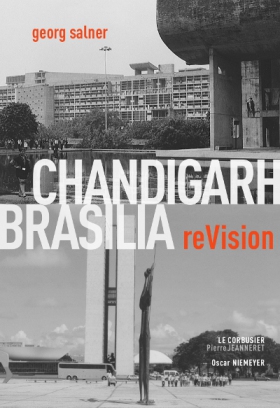 Georg Salner - CHANDIGARH BRASILIA reVision