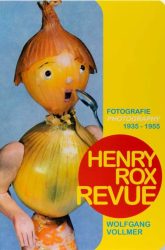 Henry Rox Revue - Photography 1935-1955