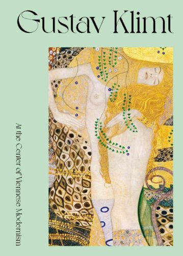 Gustav Klimt - At the Center of Viennese Modernism
