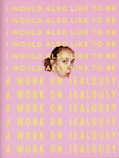 Jenny Rova - I would Also Like To Be. A Work On Jealousy