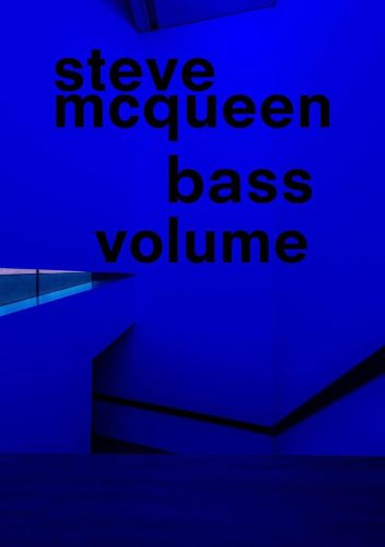 Steve McQueen - Bass Volume