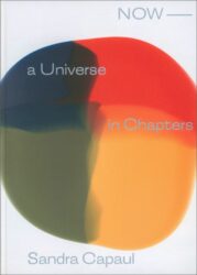 Sandra Capaul - NOW-A Universe in Chapters