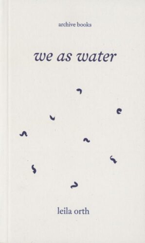 Leila Orth - We as water