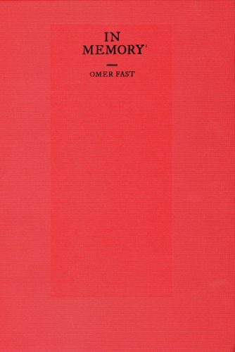 Omer Fast - In Memory