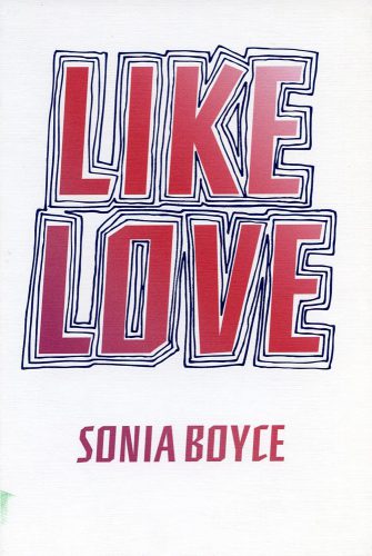 Sonia Boyce - Like Love