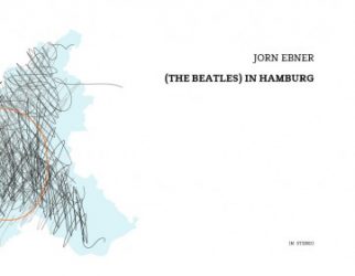 Jorn Ebner - (The Beatles) In Hamburg