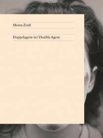 Moira Zoitl - Doppelagent-in / Double Agent