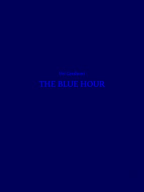 Uri Gershuni - The Blue Hour