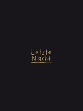 Karoline Schreiber - Letzte Nacht (Last Night)