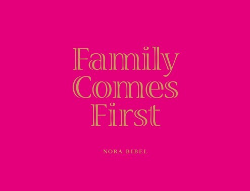 Nora Bibel - Family Comes First