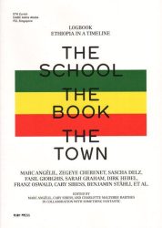 The School, The Book, The Town - Logbook Of Ethiopia In A Timeline