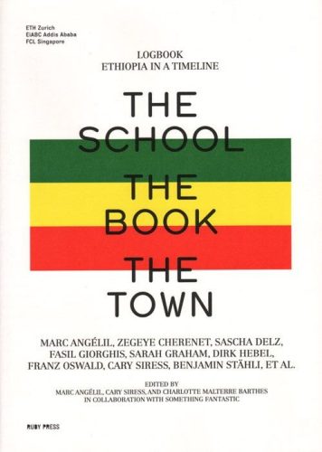The School, The Book, The Town - Logbook Of Ethiopia In A Timeline