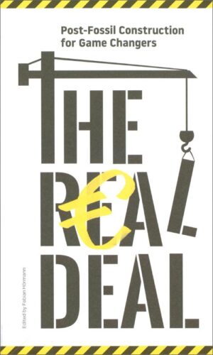 The Real Deal - Post Fossil Construction for Game Changers