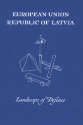Landscape of Defence: Latvia - Postcards from the Borderland'