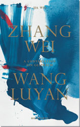 Zhang Wei & Wang Luyan - A Conversation with Jia Wei