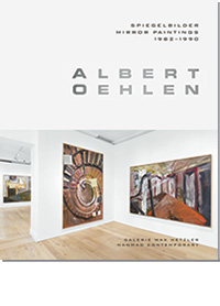 Albert Oehlen - Mirror Paintings 1982-1990