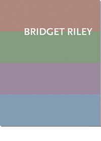 Bridget Riley: Paintings 1984&ndash;2020 &ndash; New Color Harmonies And Color Meanings