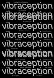 Vibraception - Investigations in Wavespace