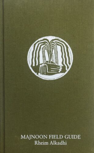 Rheim Alkadhi - Majnoon Field Guide