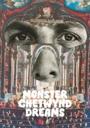 Monster Chetwynd - Dreams