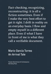 Mario Garcia Torres - An Arrival Tale