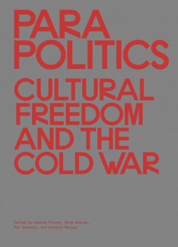 Parapolitics -  Cultural Freedom and the Cold War