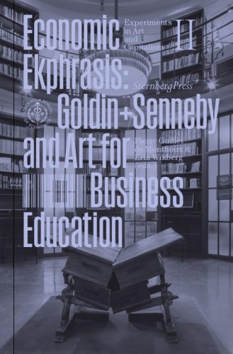 Economic Ekphrasis - Goldin+Senneby and Art for Business Education