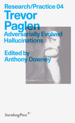 Trevor Paglen - Adversarially Evolved Hallucinations